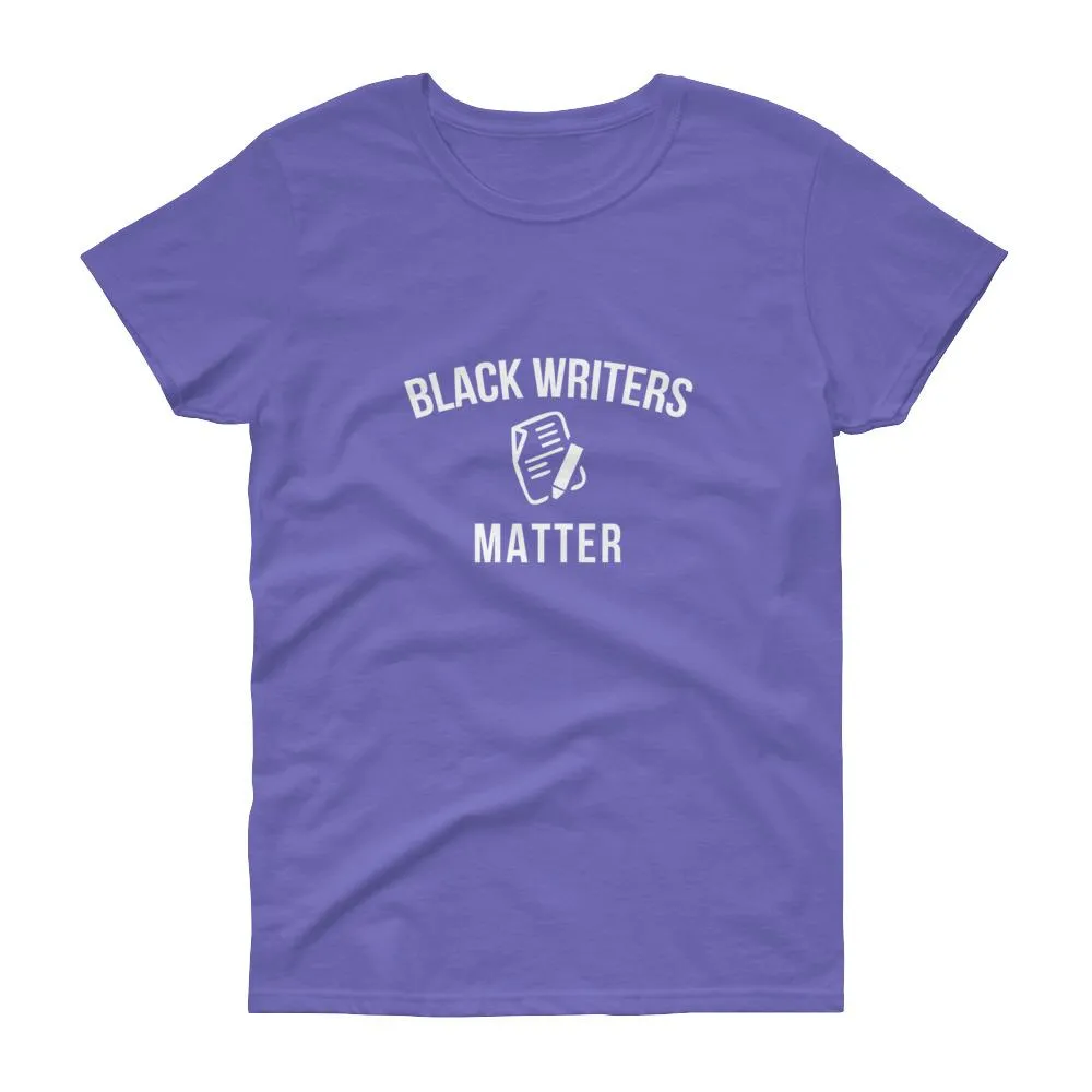 Black Writers Matter - Women's short sleeve t-shirt
