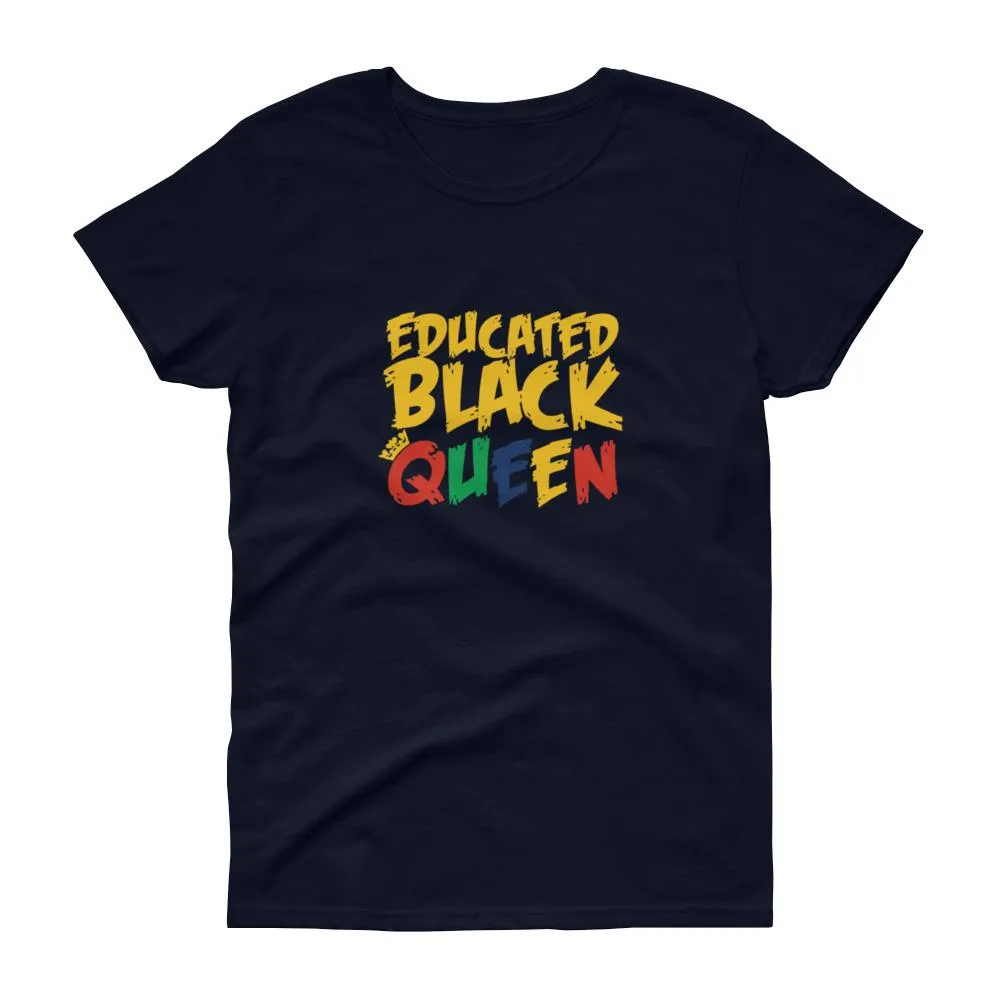 Educated Black Queen - Women's short sleeve t-shirt