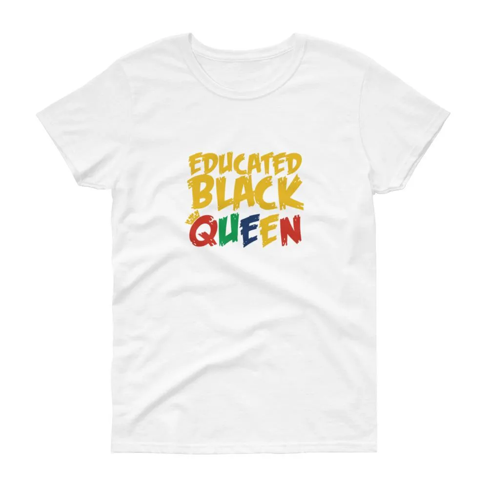 Educated Black Queen - Women's short sleeve t-shirt