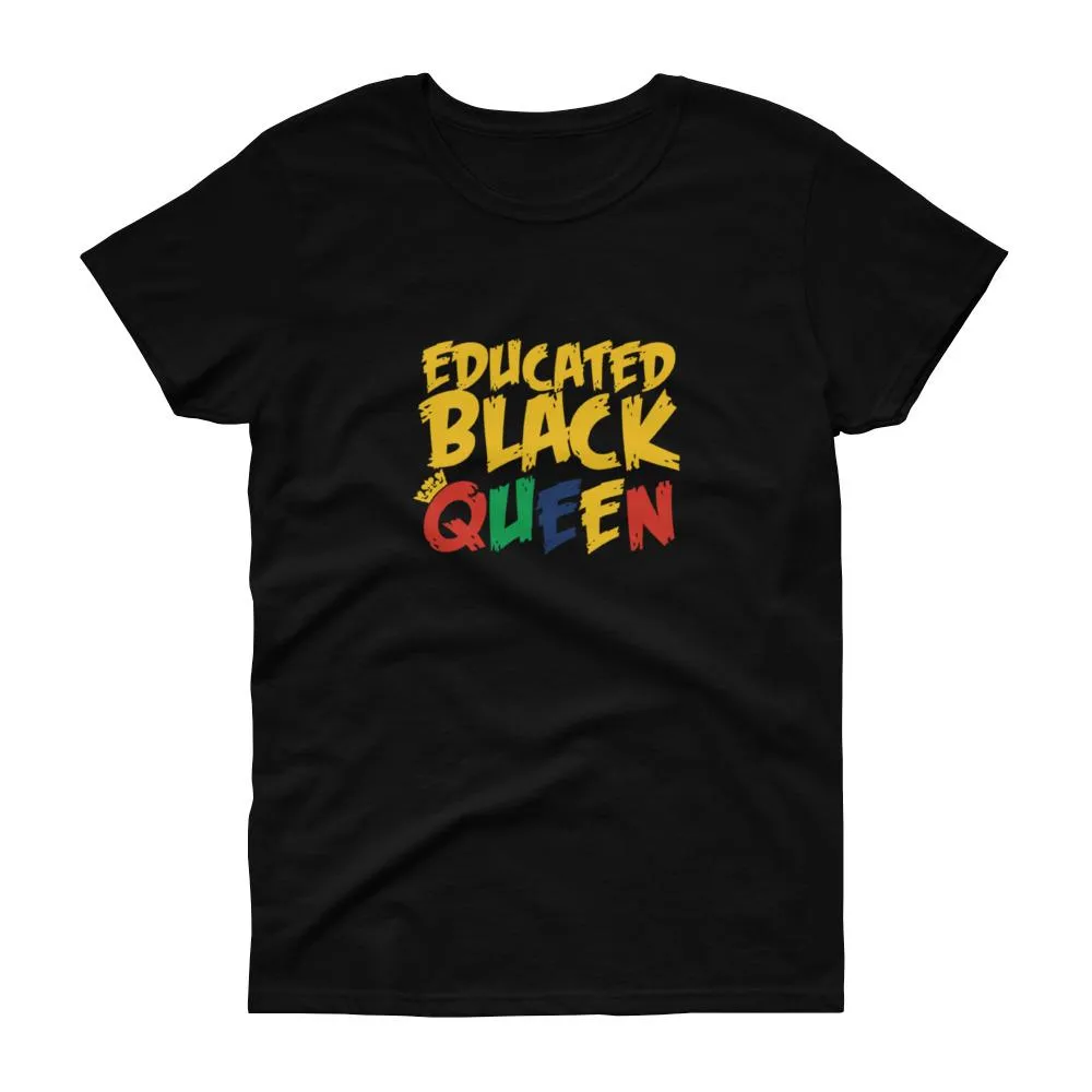 Educated Black Queen - Women's short sleeve t-shirt